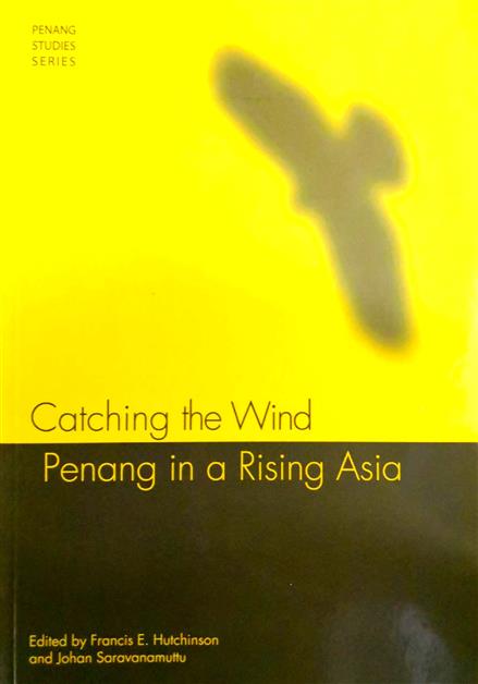 Catching the Wind: Penang in a Rising Asia